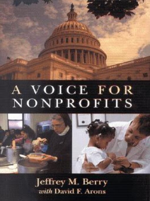 Title details for A Voice for Nonprofits by Jeffrey M. Berry - Available
